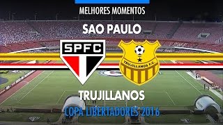 Melhores Momentos  São Paulo 6 x 0 TrujillanosVEN  Libertadores  05042016 [upl. by Yrelle]