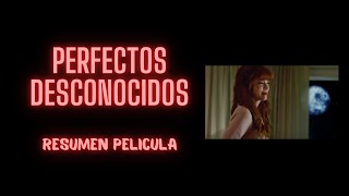 Resumen Perfectos Desconocidos peliculas [upl. by Attenoj]