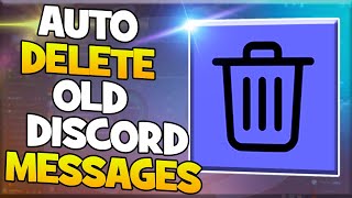 How to AUTOMATICALLY Delete Selected Discord Messages [upl. by Nathanson]