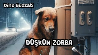 DÜŞKÜN ZORBA ● DİNO BUZZATİ  SESLİ ÖYKÜ  DİNLE [upl. by Anawak356]