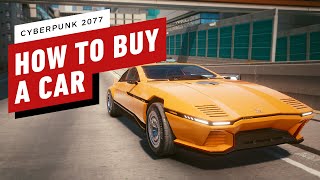 Cyberpunk 2077 How to Buy Cars For Your Garage [upl. by Dewhurst]