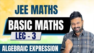 Algebraic Expressions  JEE Basic Maths  JEE Mains amp Advanced Maths  VidyaWise JEE [upl. by Essila566]