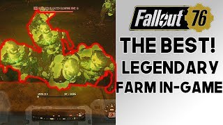 Fallout 76 Best LEGENDARY Farm InGame Use this OP Farm Before Its Nerfed 10114 [upl. by Roice]