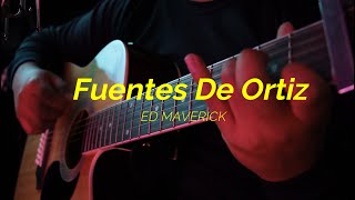 Fuentes De Ortiz  Ed Maverick KARAOKE [upl. by Buckingham608]