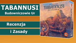 Tabannusi  Budowniczowie Ur  recenzja  zasady  gra planszowa [upl. by Oicor936]