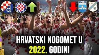 PREGLED GODINE  HRVATSKI NOGOMET  Najvažniji događaji u 2022 [upl. by Thayer920]