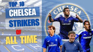 Top 10 Chelsea Strikers of all time  True Legends [upl. by Ehcar835]