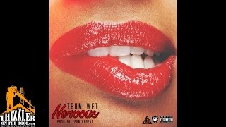 TBHM Wet  Nervous Prod YpOnTheBeat Thizzlercom [upl. by Jesus]