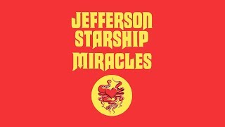 Jefferson Starship  Miracles Lyric Video [upl. by Leynwad543]