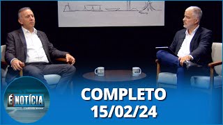 É Notícia Entrevista com o deputado federal Aguinaldo Ribeiro 150224  Completo [upl. by Attevaj]