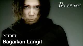 POTRET  Bagaikan Langit  Official HD Remastered Video [upl. by Conard]