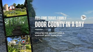 Door County in a Day Unexpected Adventures amp Harvest Host Farm Stay  FullTime Travel Family [upl. by Eceirehs166]