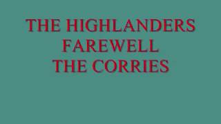 THE HIGHLANDERS FAREWELL THE CORRIES [upl. by Tibbs]