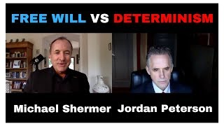 Jordan Peterson and Michael Shermer  Free will vs Determinism [upl. by Akirdnas]