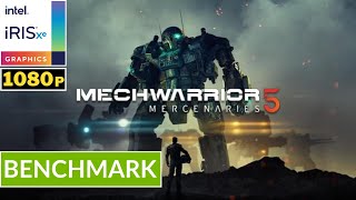 MECHWARRIOR 5 MERCENARIES  INTEL Iris XE Ver 3101015590  Potato Spec  Low Setting  Gameplay [upl. by Packer926]