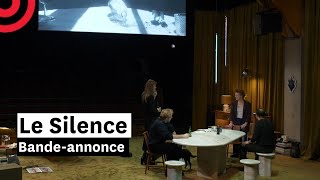 Le Silence  Bandeannonce [upl. by Ydnirb]