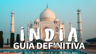 Guía Definitiva para Viajar a INDIA  Tips  Destinos  Presupuesto [upl. by Lavena]