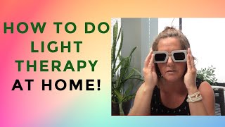 How To Do Your Syntonics Therapy At Home [upl. by Faxon]