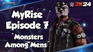 WWE 2K24 MyRISE  Undisputed  Episode 7  quotMonsters Among Mensquot [upl. by Aivull]