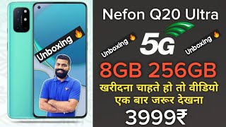 Nefon Q20 Ultra 5G Unboxing and first impression  8GB 256 GB 3999₹ Price  Watch Full Before Buy [upl. by Kamat]