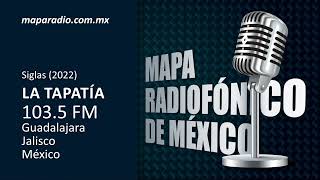 Siglas 2022  La Tapatía 1035 FM  México Jalisco Guadalajara [upl. by Gerfen]