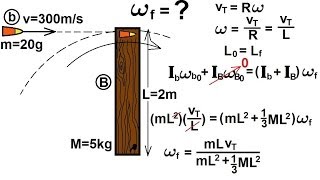 Physics 135 Angular Momentum 7 of 11 Ex 6 Bullet Striking Beam [upl. by Sclar143]