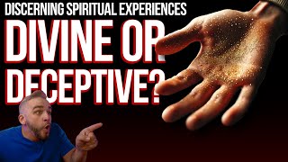 Divine or Deceptive How to Discern Spiritual Experiences [upl. by Treblih]