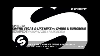 Dimitri Vegas amp Like Mike vs DVBBS amp Borgeous  Stampede Major Lazer x PAFF Remix [upl. by Malchy]