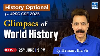 Glimpses of World History by Hemant Sir  History Optional  UPSC CSE 2025 [upl. by Nnylesor142]