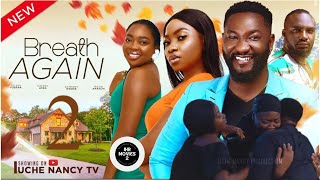 BREATH AGAIN  New Trending Movie ANTHONY WOODE SELEYE FUBARA CHERRY AGBA BUCHI AMAECHI movie recap [upl. by Maillw]