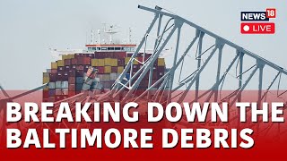 Baltimore Bridge Collapse Probe Live  Baltimore Bridge Collapse Focus Shifts To Removing Debris [upl. by Ahsirkal]