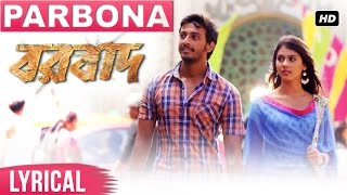 Parbona Lyrical Video  Borbaad  Bonny  Rittika  Arijit Singh  Prashmita  Raj  Arindom [upl. by Kali]