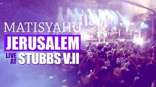 Matisyahu  Jerusalem from Live at Stubbs Vol II [upl. by Ainegue]