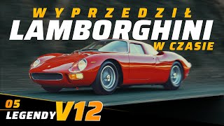 Pierwsze V12 centralnie jak Ferrari wyprzedziło Lamborghini  Legendy V12 05 [upl. by Handbook469]