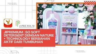 JIPremium  So Soft Detergent dengan Nature  Technology Berbahan Aktif dari Tumbuhan [upl. by Natsirt681]