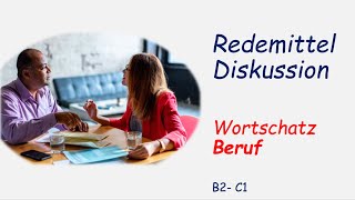 Redemittel Diskussion  Wortschatz Beruf  B2  C1  C2 [upl. by Aihsenat681]