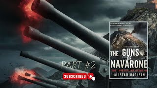 The Guns Of Navarone  By Alistair MacLean  Part 2  Full Audiobook [upl. by Atteselrahc]