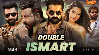 Double Ismart Shankar Full Movie Hindi Dubbed 2024 Release Update  Ram Pothineni New Movie [upl. by Gader747]