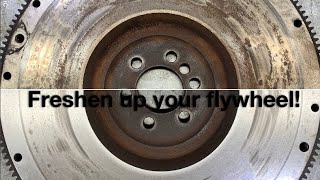 How to refresh a flywheel quick cheap and easy [upl. by Voltz349]