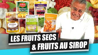 FRUITS SECS amp FRUITS AU SIROP  CEST VALIDÉ [upl. by Notned418]