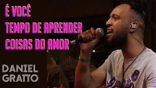 Daniel Gratto  É voce Tempo de Aprender  Coisas do Amor  Xefe Bar [upl. by Sherrer]