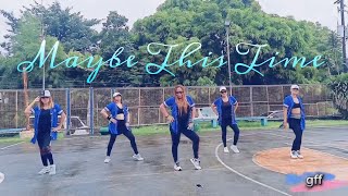 MAYBE THIS TIME  DJ ROWEL REMIX  DANCE FITNESS  ZUMBA [upl. by Eatnad]