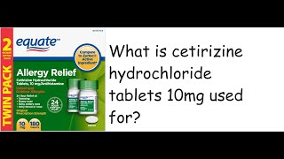 Equate Allergy Relief Cetirizine Hydrochloride Tablets 10 mg 90 Count 2 Pack [upl. by Kowtko]