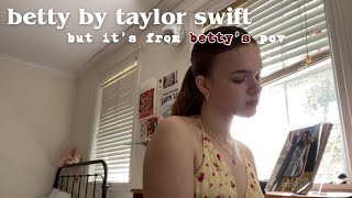 betty by taylor swift but it’s from betty’s perspective cover [upl. by Lathe]