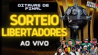 Sorteio Libertadores e Sulamericana  Oitavas de Final [upl. by Reld]