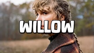 Taylor Swift  willow Lyrics [upl. by Seiuqram58]