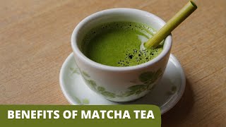 Benefits of Matcha Tea Unlocking the Power of Antioxidants Mental Clarity and Metabolic Boost [upl. by Llerol]