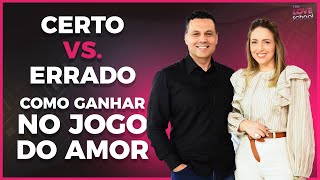 CERTO VS ERRADO COMO GANHAR NO JOGO DO AMOR [upl. by Ahsiram]