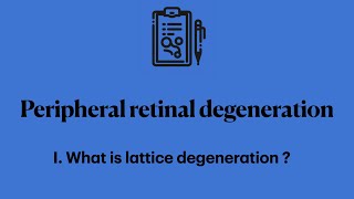 Peripheral retinal degeneration I what is lattice degeneration [upl. by Klug652]