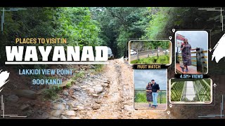 Wayanad Day 2  Places to vist in Wayanad  Lakkidi view point  Chembra Peak  900 Kandi [upl. by Htebiram]